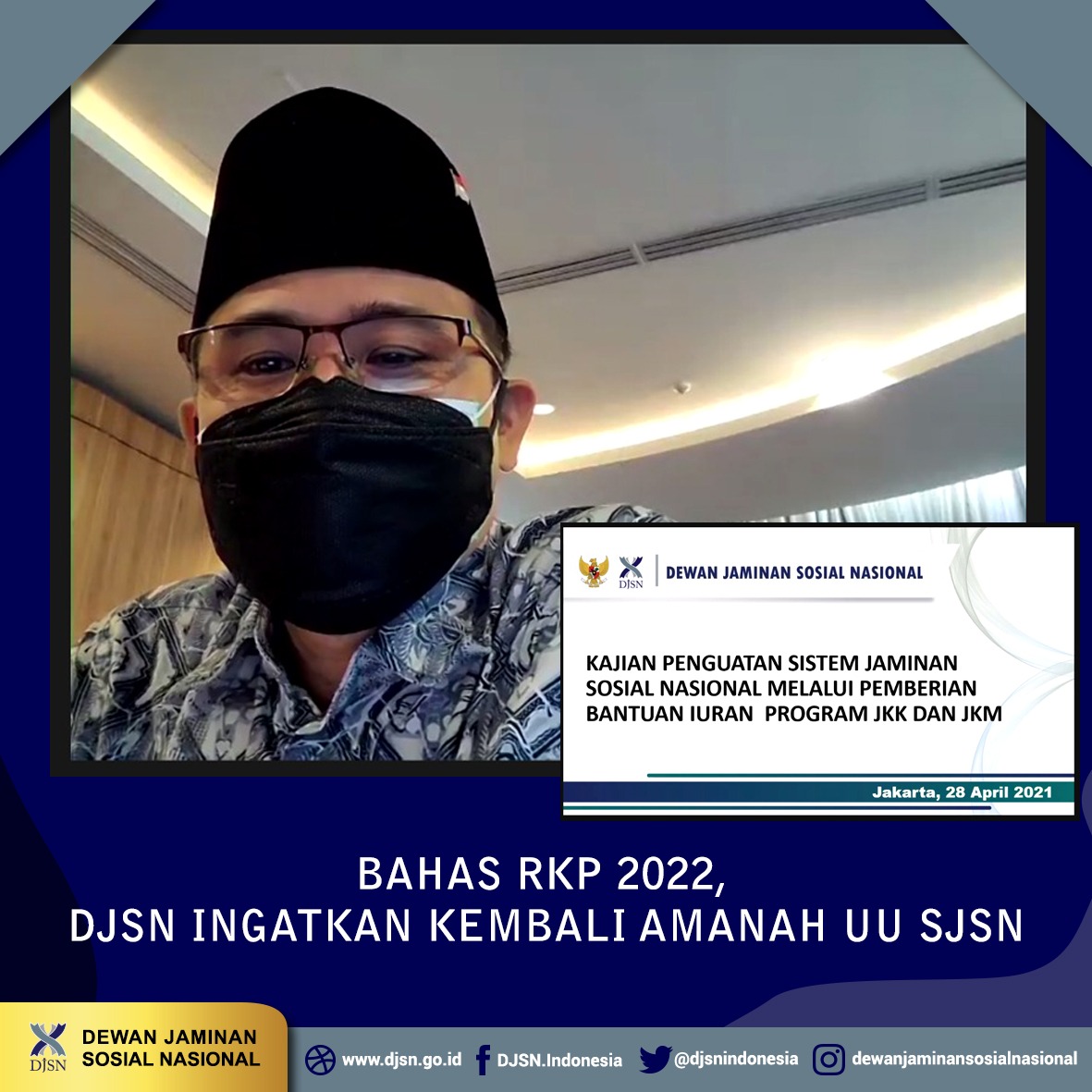 Bahas RKP 2022, DJSN Ingatkan Kembali Amanah UU SJSN